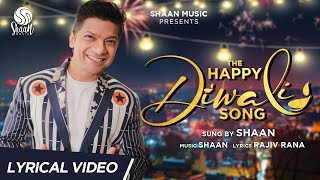 The Happy Diwali Song  Official Lyrical Video  Shaan  Diwali song 2022 [upl. by Felizio310]