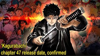 ‘Kagurabachi’ chapter 47 release date confirmed [upl. by Threlkeld]