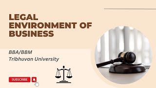 Legal Environment of Business  Introduction to Law and Business Law  BBABBM TU [upl. by Aig]