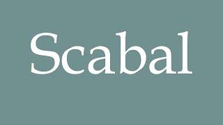 How to Pronounce Scabal Correctly in French [upl. by Glorianna]