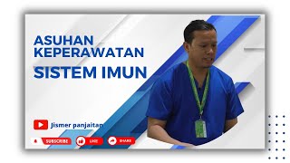 Asuhan Keperawatan Sistem Imun  sistem imunologi [upl. by Leirud104]