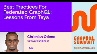 Best Practices for Federated GraphQL Lessons from Teya  Christian Otieno [upl. by Akcire]