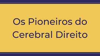 Trigueirinho  Os Pioneiros do Cerebral Direito [upl. by Basile]