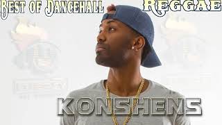 Konshens Mixtape Best of Dancehall Reggae Mix by djeasy [upl. by Sybley143]