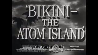 BIKINI ATOLL EVACUATION PRIOR TO CROSSROADS ATOMIC BOMB TEST 70594 [upl. by Acinimod]