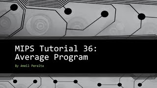 MIPS Tutorial 36  Average Program [upl. by Ainaj]