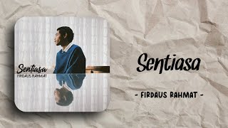 Firdaus Rahmat  Sentiasa Lirik [upl. by Acinom625]