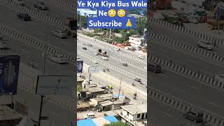 Ye Kya Kiya Bus Wale Ne😳😳 Daily NH Videos ❤️shortsBusviralshortscartrending cartravel [upl. by Kcirddahc95]