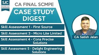 Case Study Digest  Live Daily  Day 12  CA Final SCMPE  SJC [upl. by Kalie900]