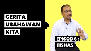 Cerita Usahawan Kita  Episod 6 Tishas [upl. by Toy663]