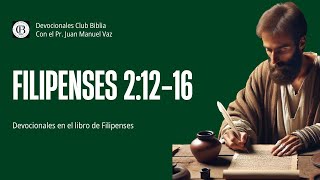 Filipenses 21216  Juan Manuel Vaz  Club Biblia [upl. by Yetac]