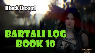 Black Desert Bartali Adventure Log Book 10 Guide  More Bonus Stats [upl. by Lovering318]