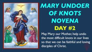 Mary Undoer of Knots Novena  Day 2 [upl. by Nussbaum2]