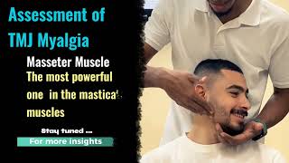 Assessment of TMJ Myalgia  Masseter muscle and Jaw pain Manual Myofascial Release [upl. by Fernando]