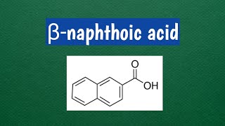 Technique to obtain βnaphthoic acid [upl. by Dorine]