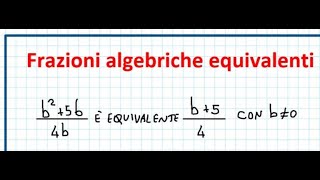 Frazioni algebriche equivalenti [upl. by Belmonte316]