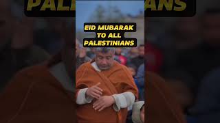 Eid Mubarak to all Palestinians 😭❤️ palestine eid islamicshorts [upl. by Edmee463]