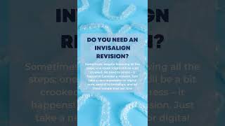 Do You Need an Invisalign Revision [upl. by Notpmah]