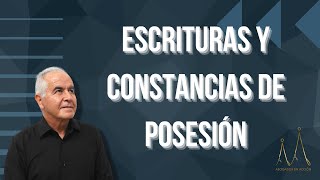 Escrituras y constancias de posesión [upl. by Nodnas]