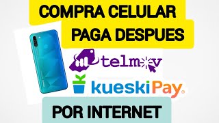 Kueski Pay y Telmov confiable comprar en Internet [upl. by Corliss]