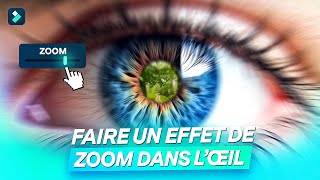 4 étapes pour faire la Transition ZOOM dans loeil Eye Zoom Transition [upl. by Ecyaj]