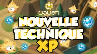 NOUVELLE TECHNIQUE FARM XP SUR WAVEN [upl. by Gnad]