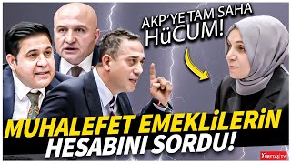 Muhalefet emeklilerin hesabını sordu AKPye tam saha hücum [upl. by Aicatsan]