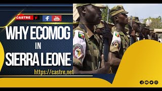 Why ECOMOG is coming back to Sierra Leone [upl. by Ylim12]