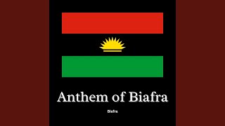 Anthem of Biafra [upl. by Joliet]