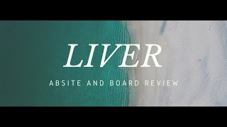 Liver ABSITE and Board Review [upl. by Selway167]