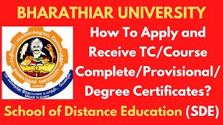 Bharathiar UniversityDistance EducationSDEHow To ApplyReceive TCProvisionalDegree Certificate [upl. by Abraham]