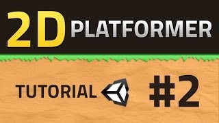 2 How to make a 2D Platformer  Unity Tutorial [upl. by Eitten]