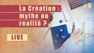 La création  mythe ou realité  ÉTUDE BIBLIQUE  6 [upl. by Laekim]