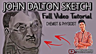 John Dalton Sketch  English Chemist Physicist  Full Video Tutorial  RAMPRASAD ELLANDULA [upl. by Benedetto]