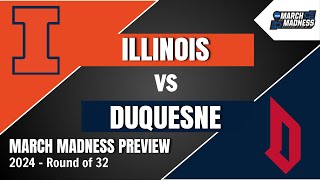 Illinois vs Duquesne Preview and Predictions  2024 March Madness Round of 32 Game Picks [upl. by Yroffej798]