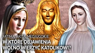 Fatima Akita Medjugorje W KTÓRE OBJAWIENIA WOLNO WIERZYĆ KATOLIKOWI  Ja katolik [upl. by Obola]