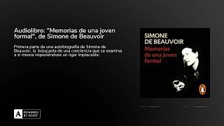 Audiolibro quotMemorias de una joven formalquot de Simone de Beauvoir [upl. by Matland]