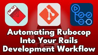 Automating Rubocop Into Your Rails Development Workflow [upl. by Rudwik]