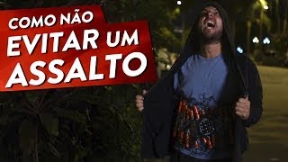 COMO NÃO EVITAR UM ASSALTO [upl. by Antebi912]