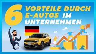 EAuto als Firmenwagen  6 Vorteile 🚗⚡️ [upl. by Eceela]