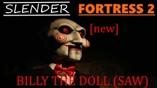 Slender Fortress 2  Billy SAW new [upl. by Lunetta92]