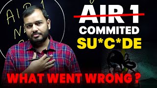 AIR 1 Took his life  😔  Every Student need to listen this  Alakh sir [upl. by Mariquilla]