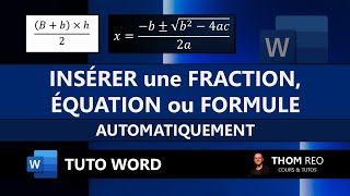 Écrire une FRACTION ÉQUATION ou FORMULE mathématique avec WORD  Formation [upl. by Virgy352]