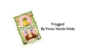 quotFroggedquot By Vivian Vande Velde [upl. by Nolita]