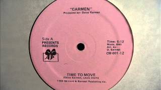 Carmen  Time To Move 1984 HQ Audio [upl. by Phillie509]