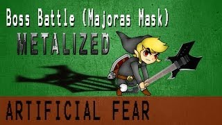 Boss Battle Theme from Majoras Mask Metalized  Artificial Fear [upl. by Knut374]