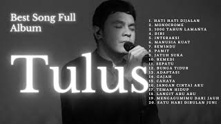 Tulus  Best Song Full Album dari Tulus [upl. by Castorina]