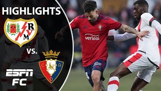 Osasuna grabs a comfortable 30 win away vs Rayo Vallecano  LaLiga Highlights  ESPN FC [upl. by Teillo]