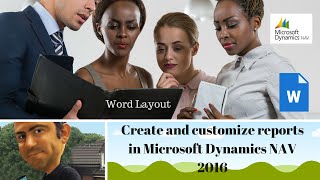 Word Layout How to create and customise reports with Microsoft Dynamics NAV 2016 [upl. by Mahau]