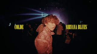 MV Colde 콜드  Nirvana Blues [upl. by Nalo]